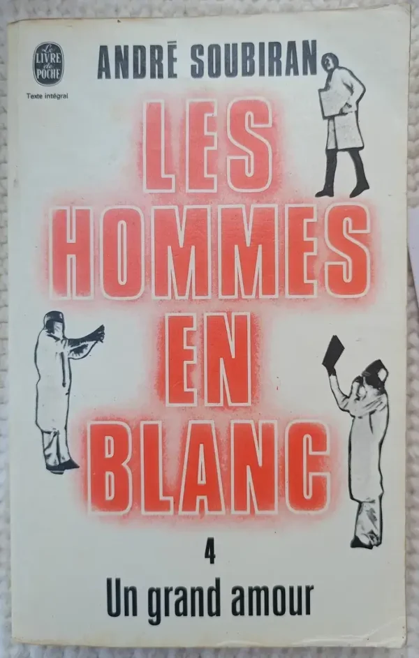 Les hommes en blanc - Tome 4