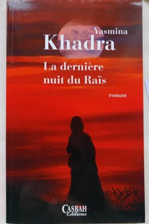 La dernière nuit du Raïs