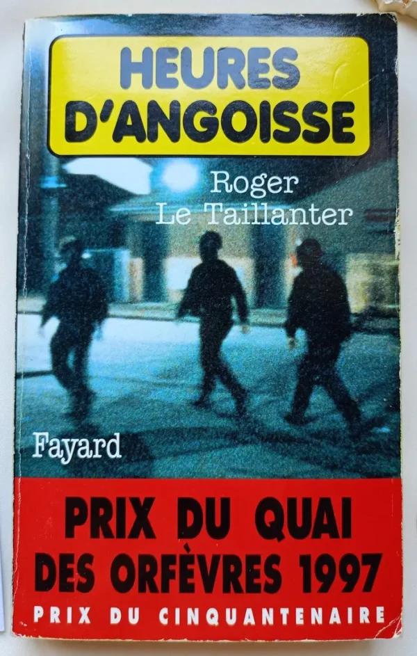Heures d'angoisse