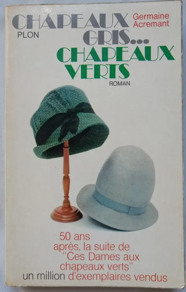 Chapeaux gris... chapeaux verts