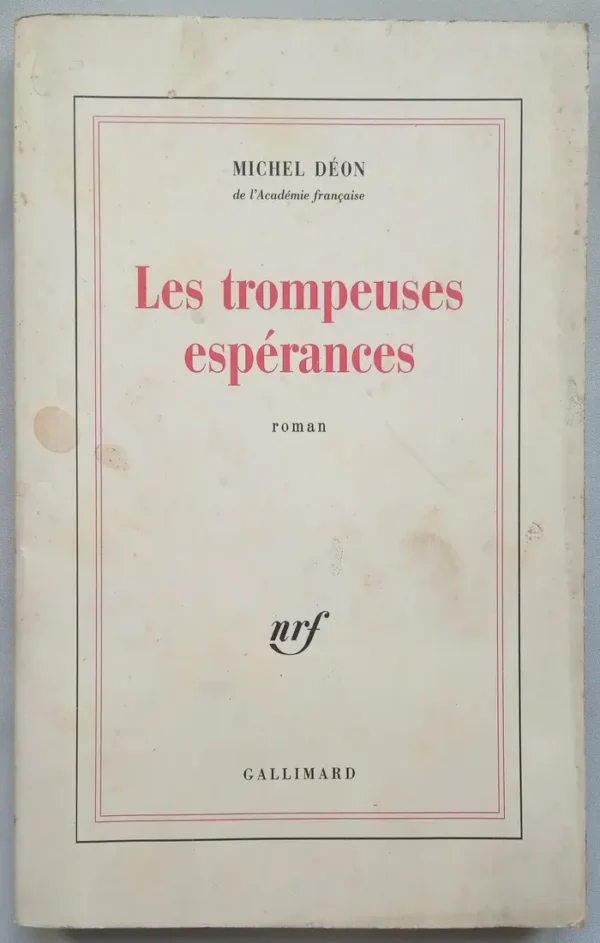 Les trompeuses espérances