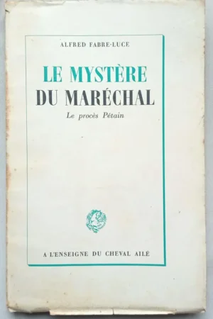 Le mystère du Marichal - Le procès Pétain