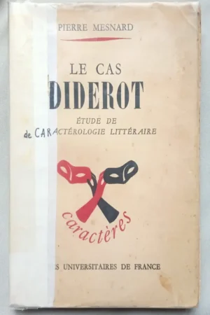 Le cas Diderot - Etude de caractérologie littéraire