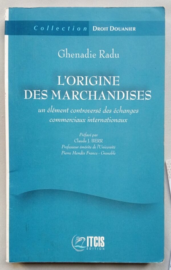 L'origine des marchandises
