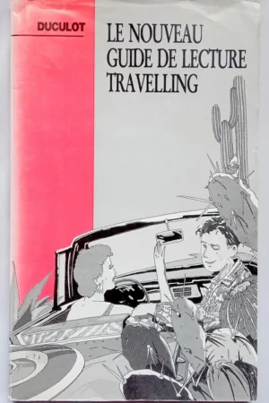 Le nouveau guide de lecture travelling