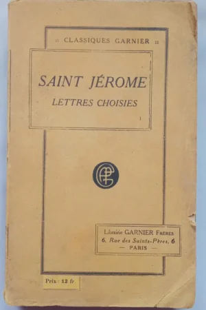 Saint Jérome : Lettres choisies ( Tome 1 )