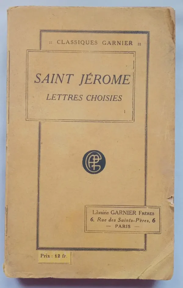 Saint Jérome : Lettres choisies ( Tome 1 )