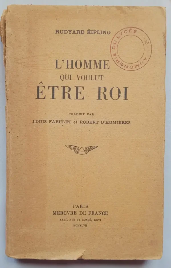 L'Homme qui voulut etre Roi