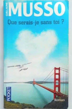 Que serais-je sans toi ?