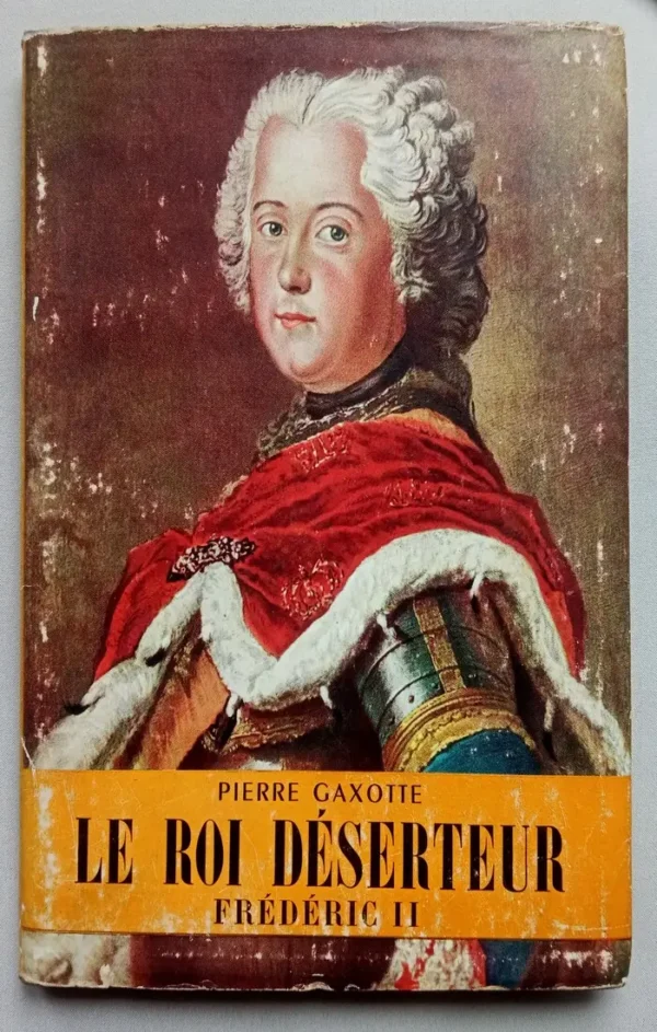 Le roi déserteur Frédéric II