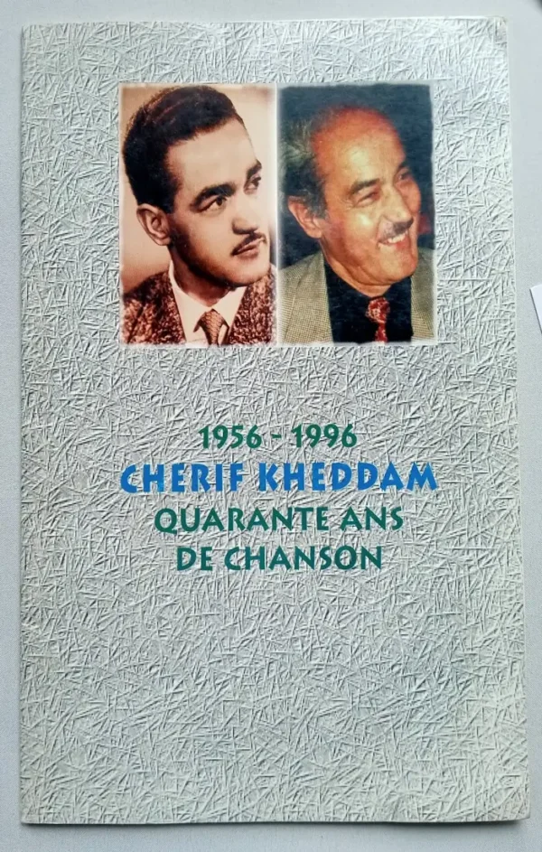 1956-1996 Cherif Kheddam quarantes ans de chanson