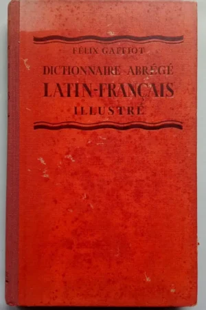 Dictionnaire abrégé Latin-Français illustré