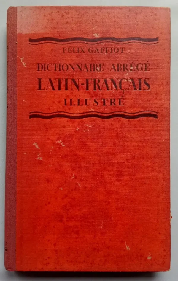 Dictionnaire abrégé Latin-Français illustré