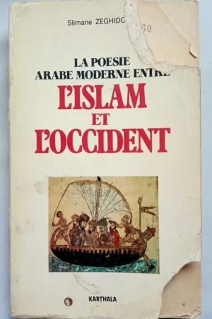La poésie arabe moderne entre L'Islam et l'occident