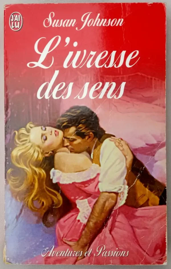 L'ivresse des sens