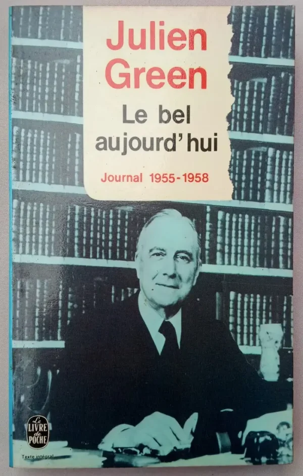 Journal : 1955 - 1958 Le bel aujourd'hui