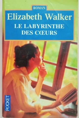 Le labyrinthe des cœurs