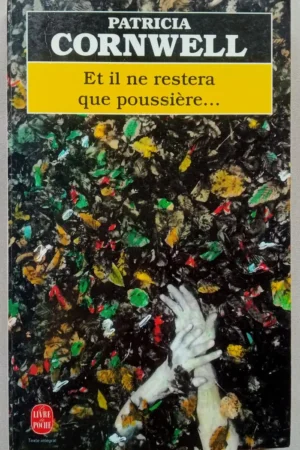 Et il ne restera que poussière…