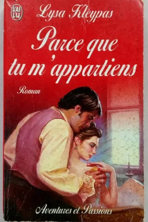 Parce que tu m'appartiens