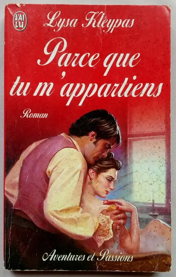 Parce que tu m'appartiens