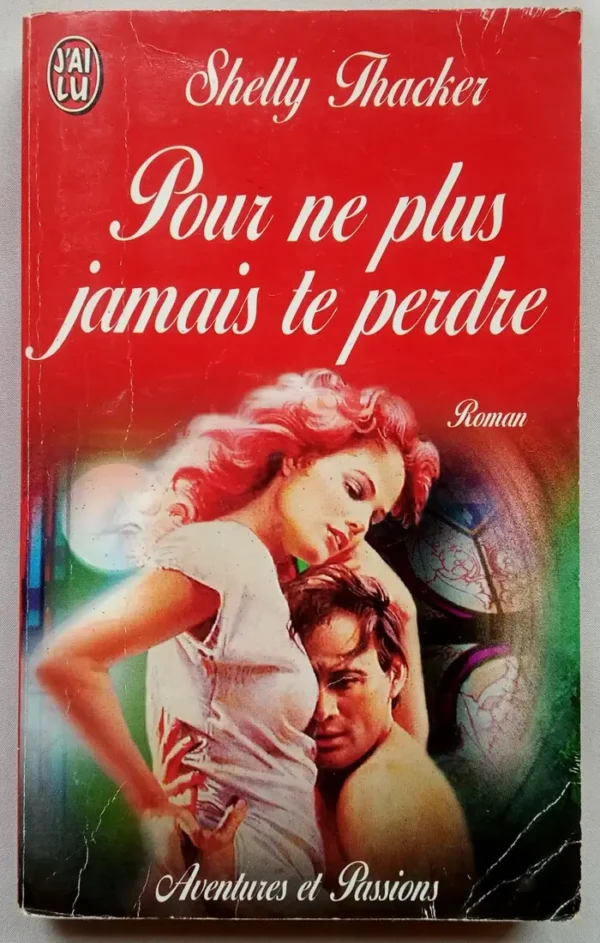 Pour ne plus jamais te perdre