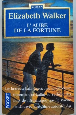 L'aube de la fortune