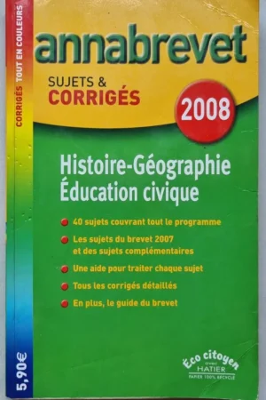 Annabrevet sujets et corrigés Histoire Géographie Education civique