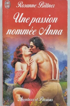 Une passion nommée Anna