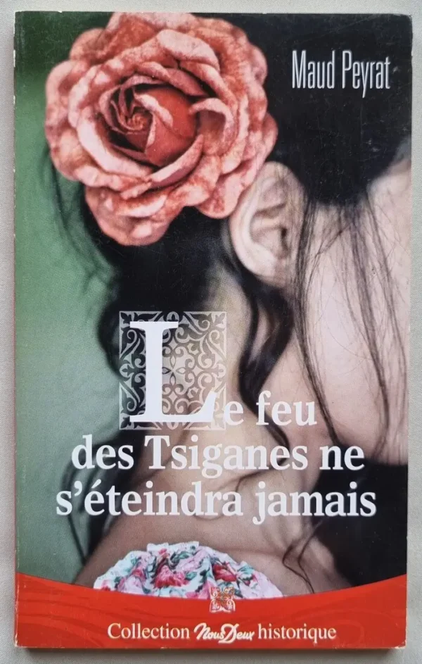 Le feu des Tsiganes ne s'éteindra jamais