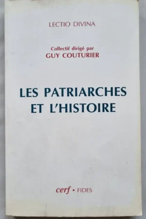 Les patriarches et l'Histoire