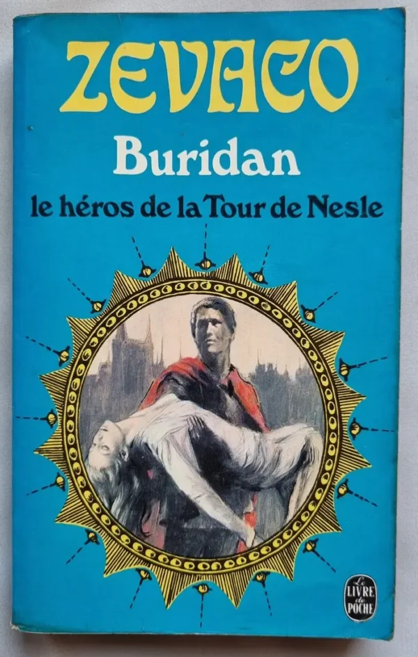 Buridan , le héros de la Tour de Nesle