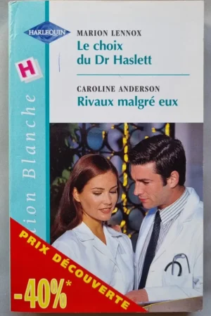 Le choix du Dr Haslett Rivaux malgré eux
