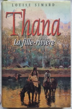 Thana : La fille-rivière
