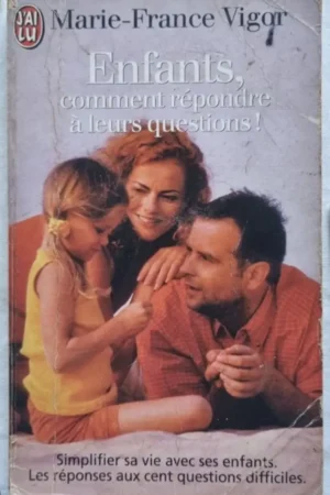 Enfants : comment répondre à leurs questions