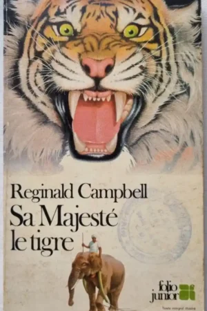 Sa majesté le tigre