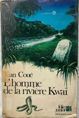 l'homme de la rivière Kwaï