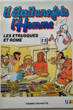 Il était une fois... L'Homme : Les Etrusques et Rome