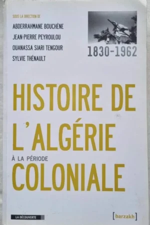 Histoire de l'Algérie à la période coloniale, 1830-1962