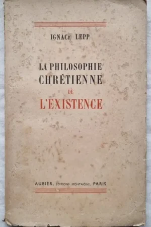 La philosophie chrétienne de l'existence