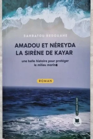 Amadou et Néreyda .
La sirène de Kayar
