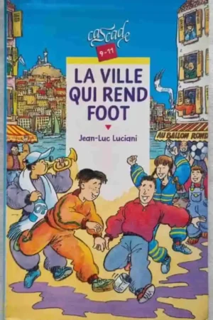 La ville qui rend foot