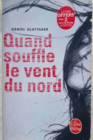 Quand souffle le vent du nord