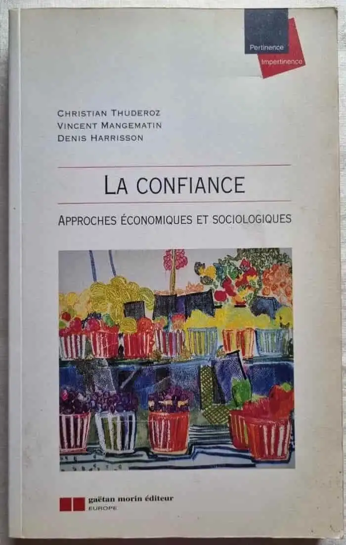 La Confiance. Approches économiques et sociologiques