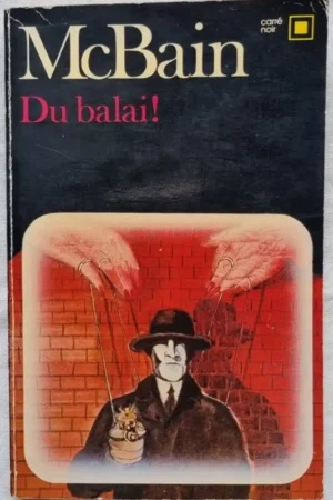 Du balai !