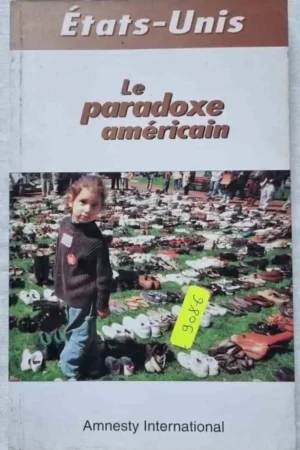 États-Unis : Le paradoxe américain