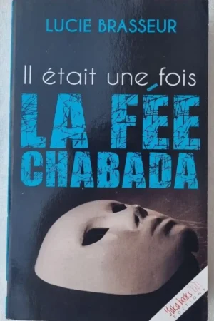 Il était une fois la Fée Chabada