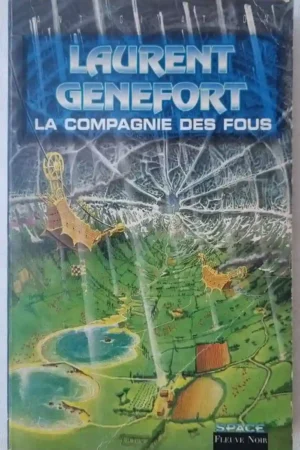 La compagnie des fous ( Tome 1 )