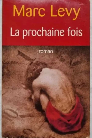 La prochaine fois