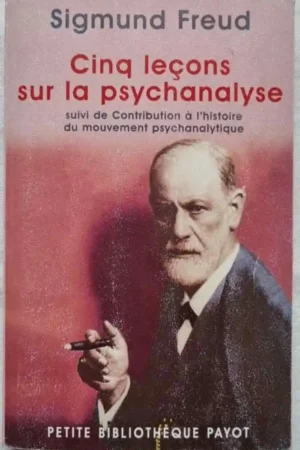 Cinq leçons sur la psychanalyse