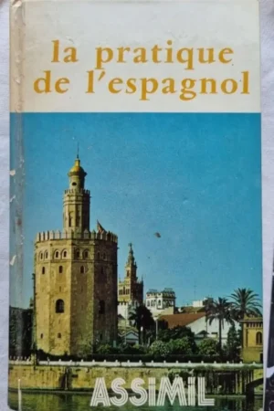 La pratique de l'espagnol